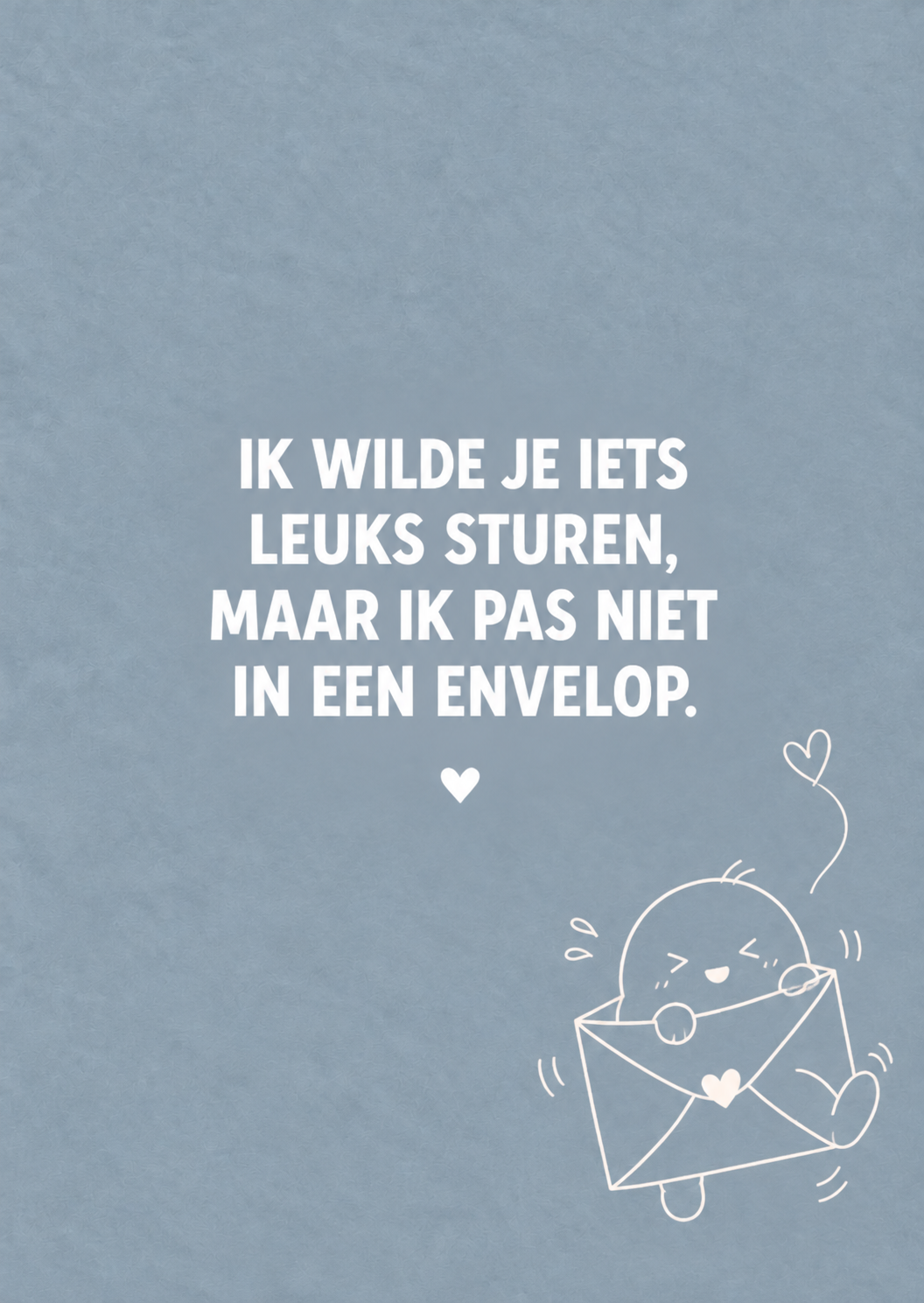 DOTS. Ansichtkaart – Ik pas niet in een envelop