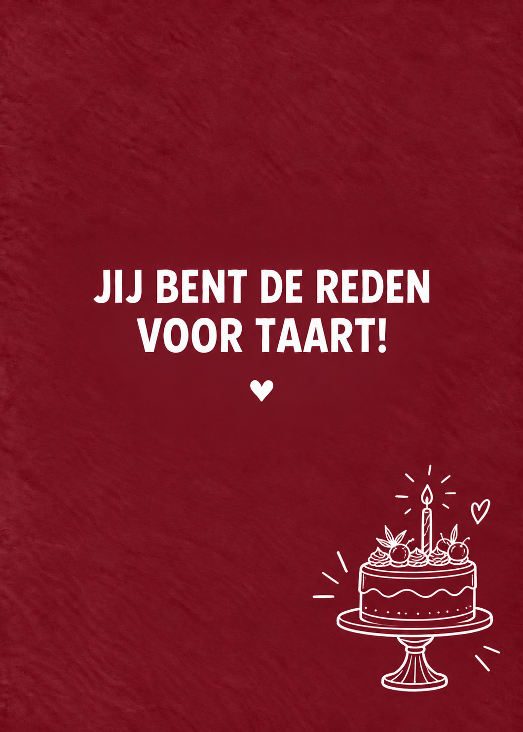 DOTS. Verjaardagskaart – Jij bent de reden voor taart!