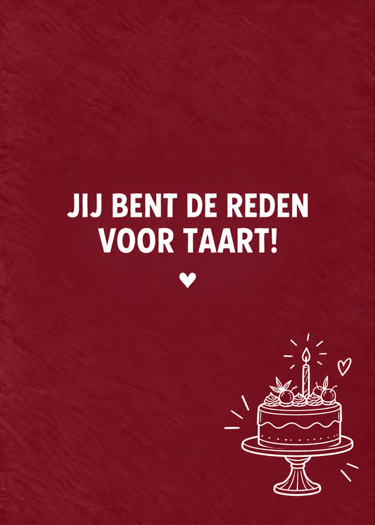 DOTS. Verjaardagskaart – Jij bent de reden voor taart!