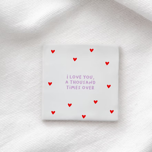 Tegeltje "Love you thousand times" wit