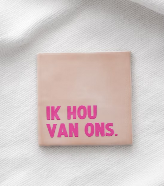 Tegeltje "Ik hou van ons" roze